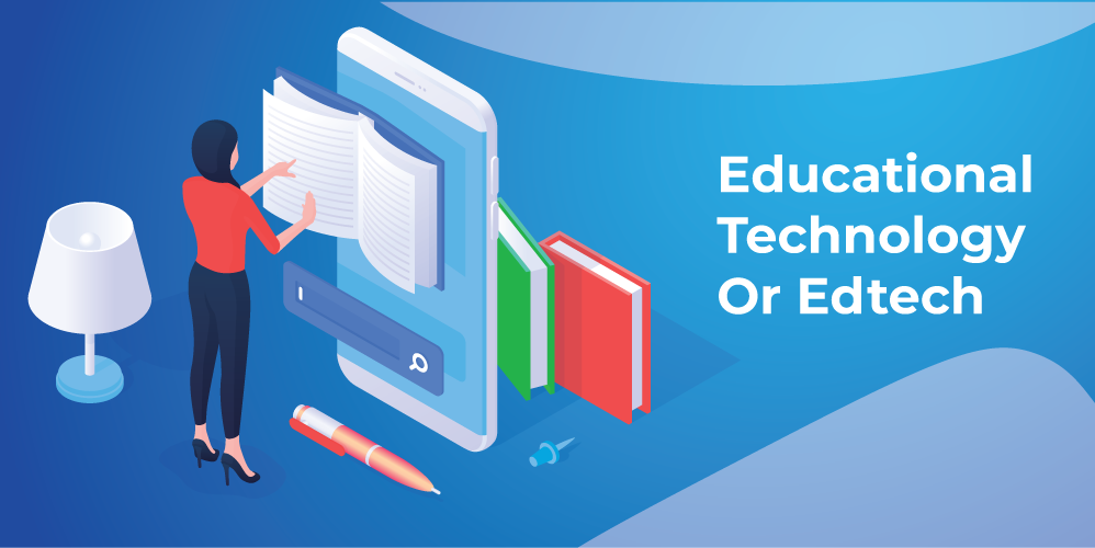 Educational Technology Or Edtech